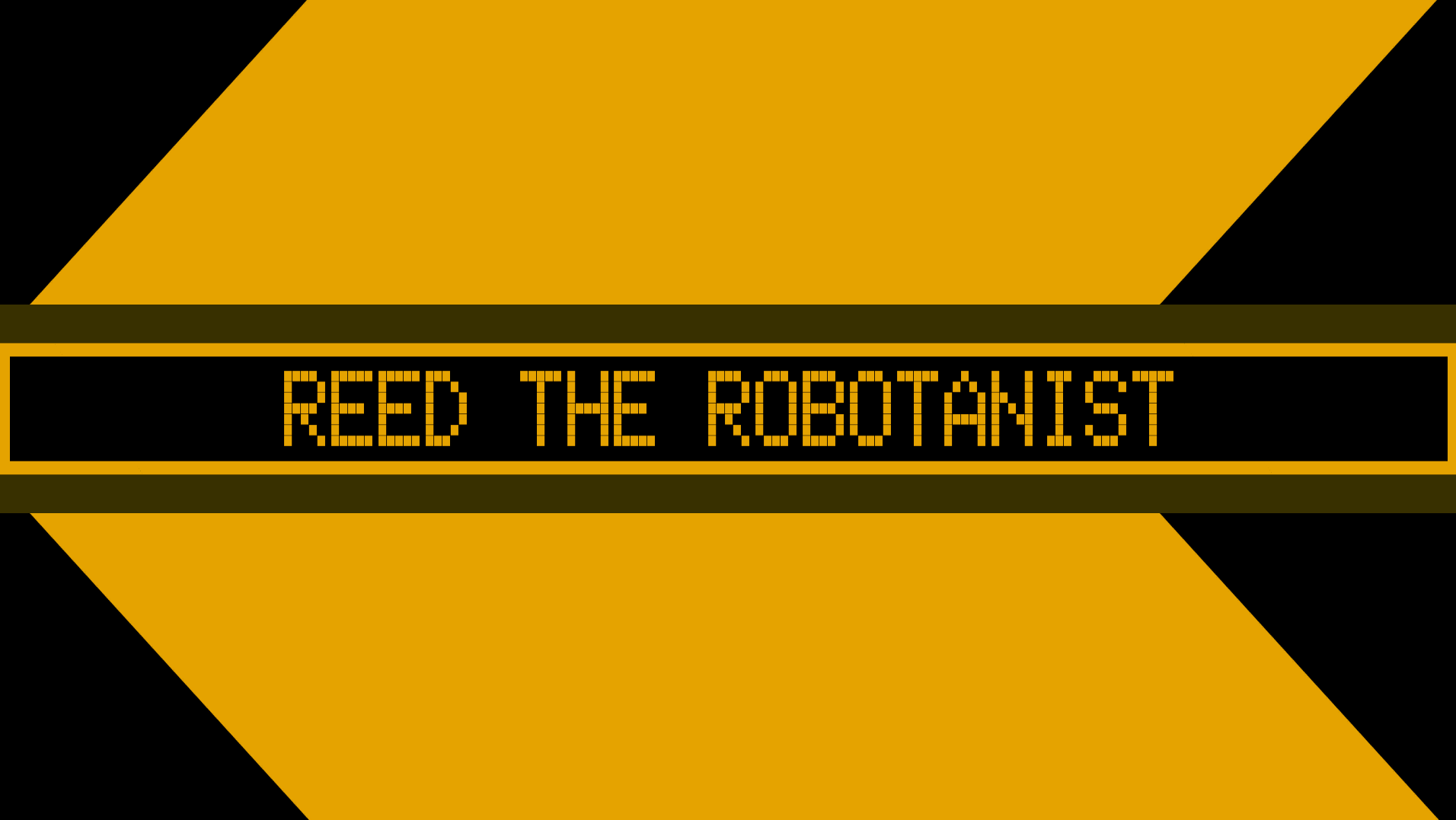 بازی کن Reed The Robotanist