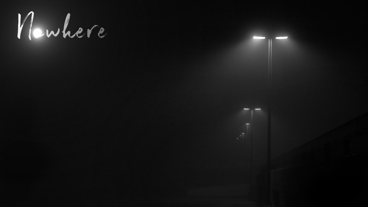 Nowhere을(를) 하다