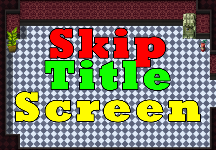 เล่น Skip Title Screen Plugin