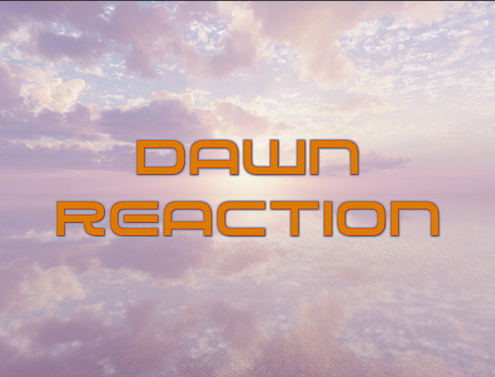 Грати в Dawn Reaction