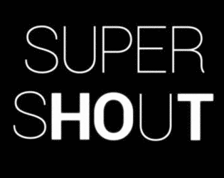 Play Super Shout 🎤