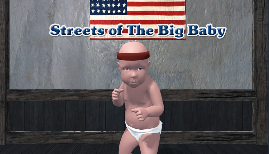 Streets of The Big Baby खेलें