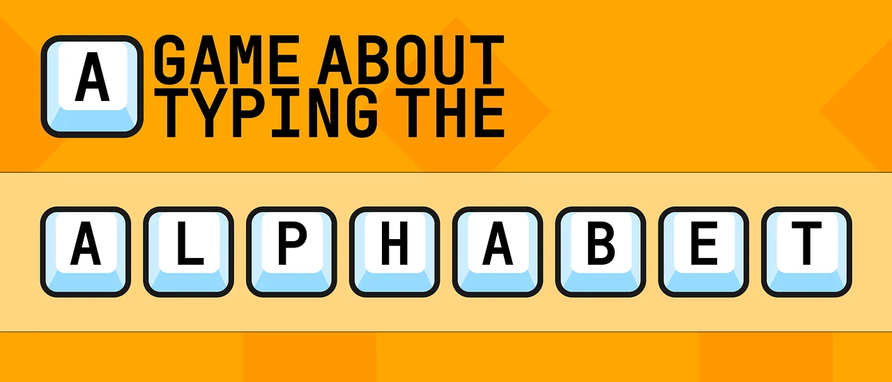 Graj w Game About Typing The Alphabet