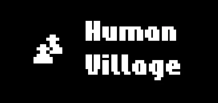 Human Village을(를) 하다
