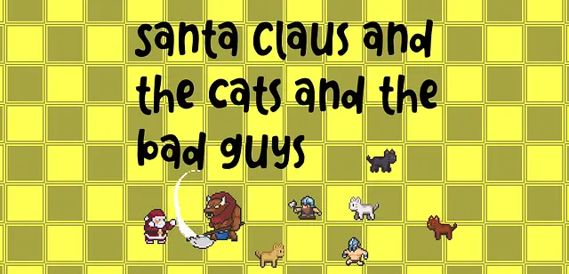 Santa, cats, bad guys - الشاشات